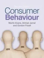 Consumer Behaviour - Evans, Martin M. (Cardiff Business School) a Foxall, Gordon (Cardiff Business School, UK) a Jamal, Ahmad (Cardiff Business School, UK)