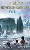 Deluge - McCaffrey, Anne a Scarborough, Elizabeth Ann