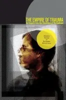 Empire of Trauma - Fassin, Didier a Rechtman, Richard