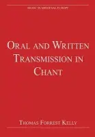 Oral and Written Transmission in Chant