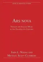 Ars nova - Nadas, John L. a Cuthbert, Michael Scott
