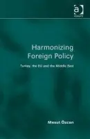 Harmonizing Foreign Policy - Ozcan, Mesut