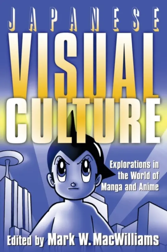 Japanese Visual Culture - MacWilliams, Mark W.