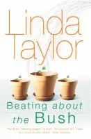 Beating About The Bush - Taylor, Linda