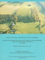 Twenty-five Years of Archaeology in Gloucestershire - Holbrook, Neil a Jurica, John