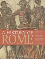 History of Rome - Le Glay, Marcel (La Sorbonne, France) a Voisin, Jean-Louis (University of Bourgogne, France) a Le Bohec, Yann (University of Lyon III, France) a Cherry, David (Montana State University, USA) a Kyle, Donald G. (University of Texas at Arlington, USA)