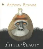 Little Beauty - Anthony Browne