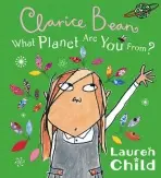 What Planet Are You From Clarice Bean? - Child, Lauren