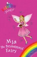Rainbow Magic: Mia the Bridesmaid Fairy - Daisy Meadows
