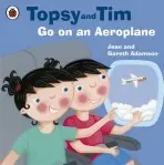 Topsy and Tim: Go on an Aeroplane - Adamson, Jean