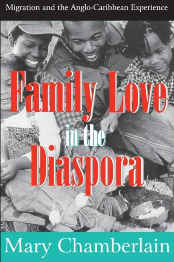 Family Love in the Diaspora - Chamberlain, Mary