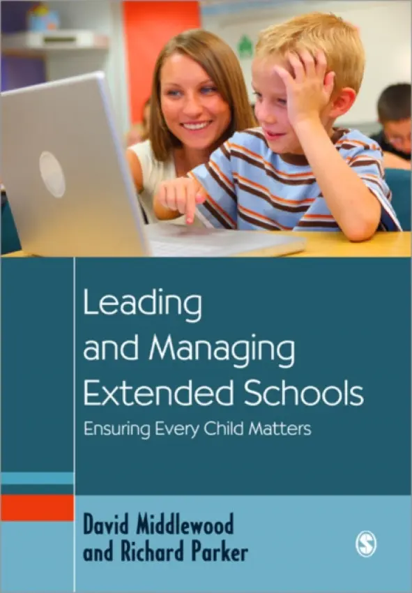 Leading and Managing Extended Schools - Middlewood, David a Parker, Richard