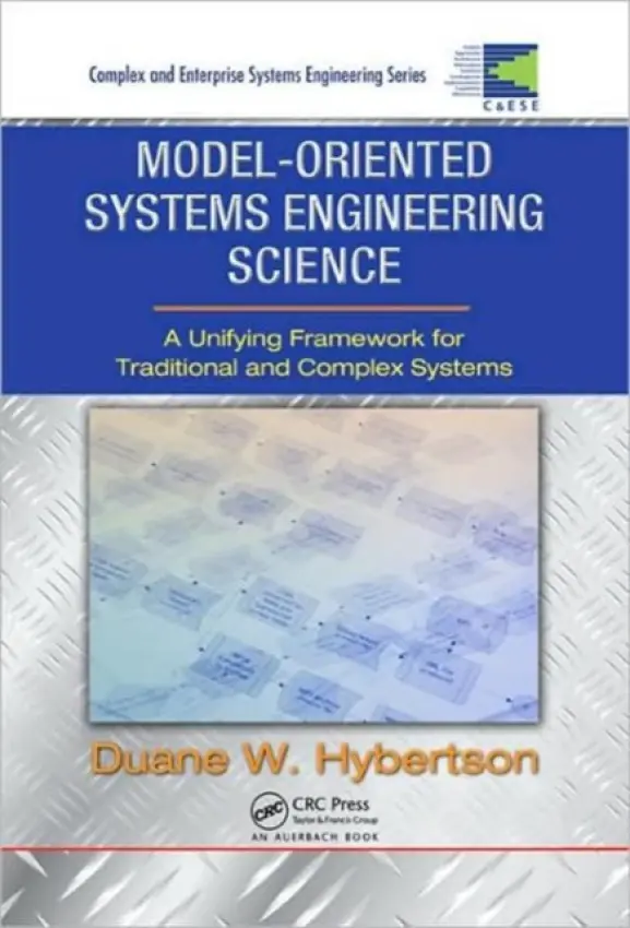 Model-oriented Systems Engineering Science - Hybertson, Duane W.