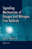Signaling Mechanisms of Oxygen and Nitrogen Free Radicals - Afanas'ev, Igor B.