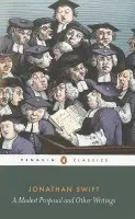 Modest Proposal and Other Writings - Swift, Jonathan