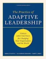 The Practice of Adaptive Leadership - Ronald Heifetz