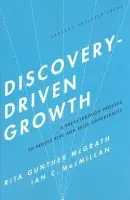 Discovery-Driven Growth - McGrath, Rita Gunther a Macmillan, Ian C.