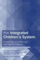 Integrated Children's System - Cleaver, Hedy a Ward, Harriet a Scott, Jane a Rose, Wendy a Pithouse, Andrew