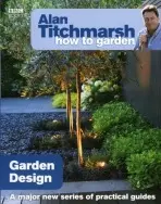 Alan Titchmarsh How to Garden: Garden Design - Titchmarsh, Alan