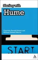 Starting with Hume - Brown, Professor Charlotte Randall a Morris, Professor William Edward