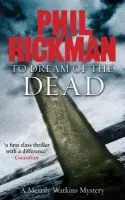 To Dream of the Dead - Rickman, Phil