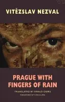Prague with Fingers of Rain - Nezval, Vitezslav