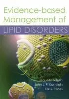 Evidence-based Management of Lipid Disorders - Vissers, Dr Maud N a Kastelein, Dr John JP a Stroes, Dr Erik S