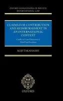 Claims for Contribution and Reimbursement in an International Context - Takahashi, Koji (Lecturer, Lecturer, University of Birmingham)