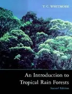 Introduction to Tropical Rain Forests - Whitmore