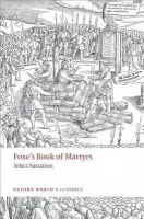 Foxe's Book of Martyrs - Foxe, John