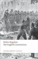 The English Constitution - Walter Bagehot