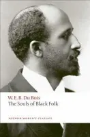 Souls of Black Folk - Du Bois, W. E. B.