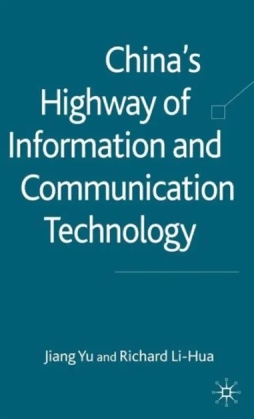 China's Highway of Information and Communication Technology - Yu, J. a Li-Hua, R.
