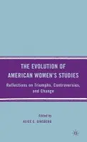 Evolution of American Women's Studies - Ginsberg, A.