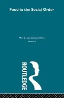 Food in the Social Order - Douglas, Mary