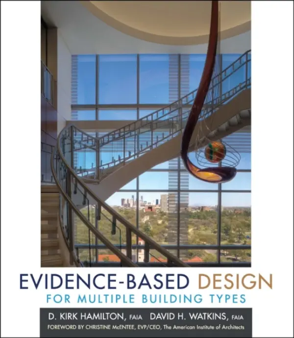 Evidence-Based Design for Multiple Building Types - Hamilton, D. Kirk a Watkins, David H.