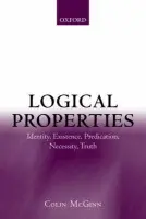 Logical Properties - McGinn, Colin (, Rutgers University, New Jersey)