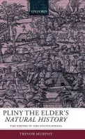 Pliny the Elder's Natural History - Murphy, Trevor (, Assistant Professor of Classics at the University of California, Berkeley)
