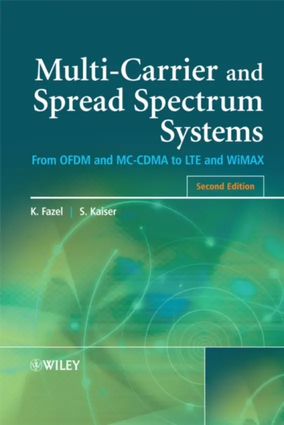 Multi-Carrier and Spread Spectrum Systems - Fazel, Khaled (Marconi Communications GmbH, Germany) a Kaiser, Stefan (German Aerospace Center, Germany)