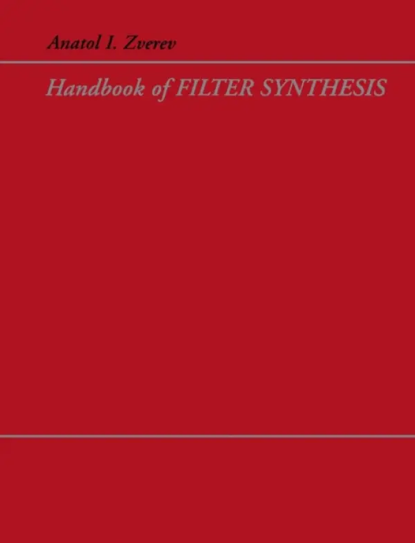 Handbook of Filter Synthesis - Zverev, Anatol I.