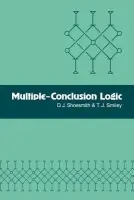 Multiple-Conclusion Logic - Shoesmith, D. J. a Smiley, T. J.