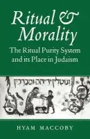 Ritual and Morality - Maccoby, Hyam (University of Leeds)