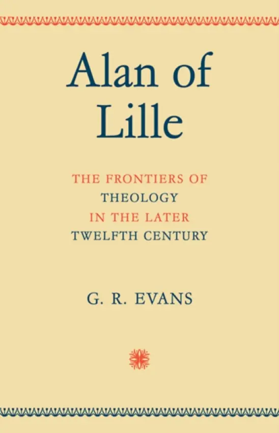 Alan of Lille - Evans, G. R.