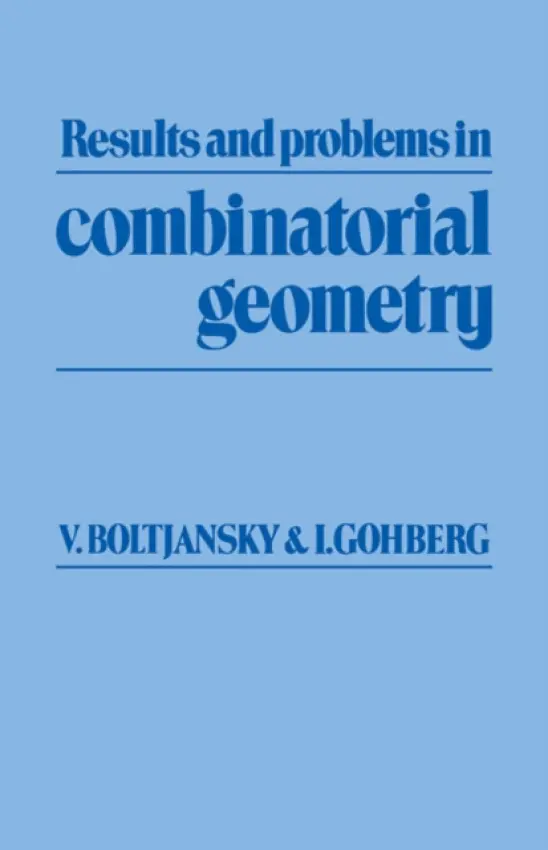 Results and Problems in Combinatorial Geometry - Boltjansky, Vladimir G. a Gohberg, Israel