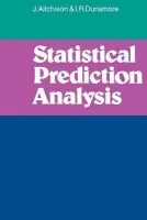 Statistical Prediction Analysis - Aitchison, J. a Dunsmore, I. R.