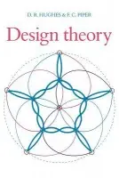 Design Theory - Hughes, D. R. a Piper, F.