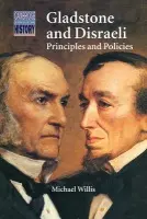 Gladstone and Disraeli - Willis, Michael