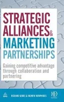 Strategic Alliances and Marketing Partnerships - Gibbs, Richard a Humphries, Andrew