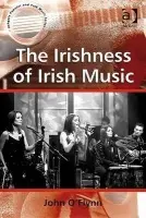 Irishness of Irish Music - O'Flynn, John