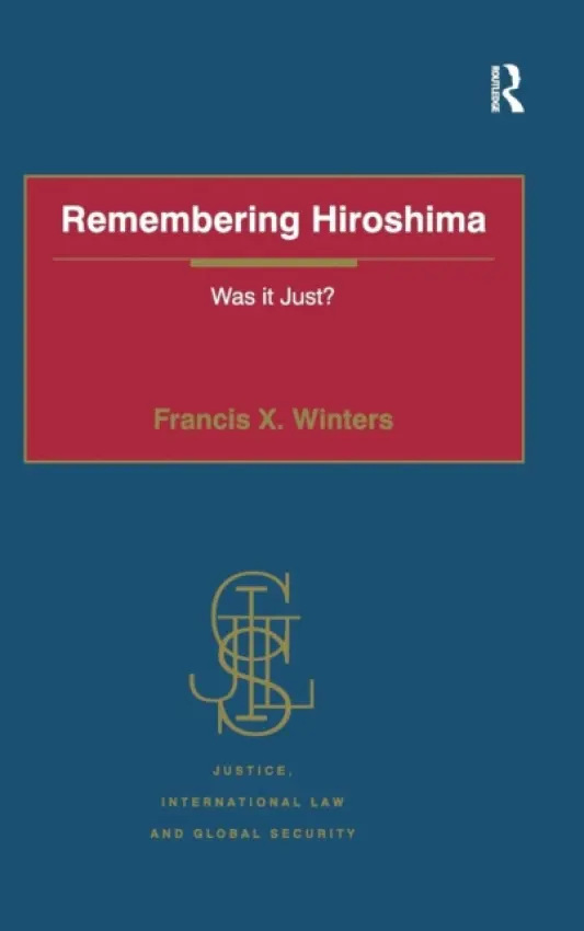 Remembering Hiroshima - Winters, Francis X.